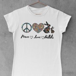 Peace love rabbits Tee